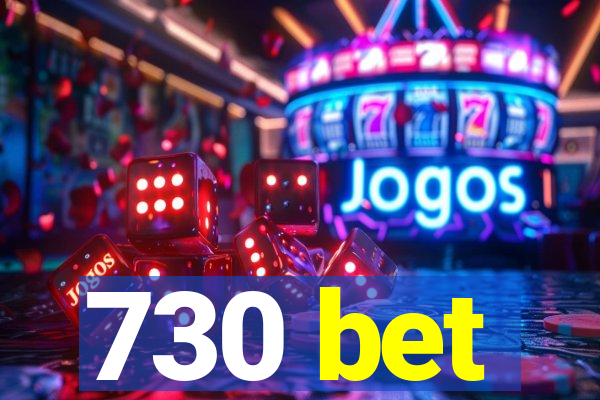 730 bet